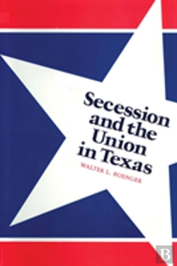 Bertrand.pt - Secession And The Union In Texas