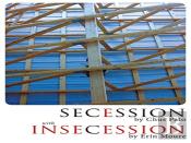 Secession/Insecession