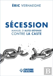 Secession : Manuel D'Auto-Defense Contre La Caste