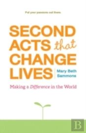 Second Acts That Change Lives
