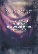 Second Armagh Catalogue Of 3300 Stars For The Epoch 1875
