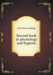 Second Book In Physiology And Hygiene