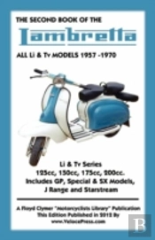 Second Book Of The Lambretta All Li & Tv Models 1957-1970