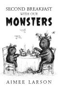 Second Breakfast With Our Monsters