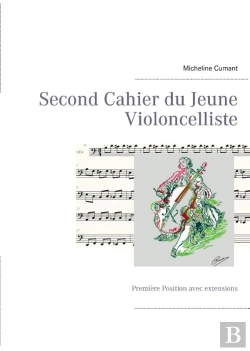 Bertrand.pt - Second Cahier D'Un Jeune Violoncelliste ; Première Position Avec Extensions
