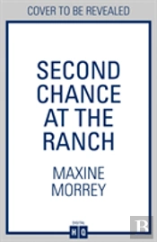 Second Chance At The Ranch