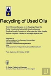 Second European Congress On The Recycling Of Used Oils Held In Paris, 30 September-2 October, 1980