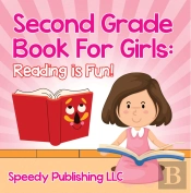 Second Grade Book For Girls: Reading Is Fun!