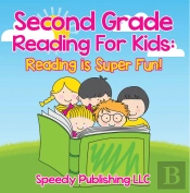 Second Grade Reading For Kids: Reading Is Super Fun!