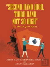 'Second Hand High, Third Hand Not So High'