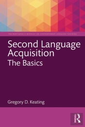 Second Language Acquisition: The Basics