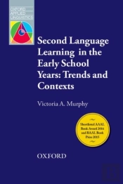 Second Language Learning In The Early School Years: Trends And Contexts