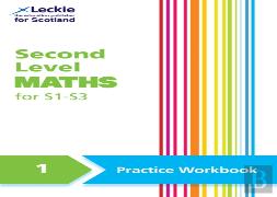 Second Level Maths Practice Workbook 1 For S1 Â€“ S3