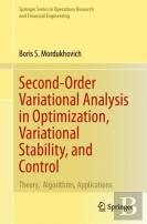 Second-Order Variational Analysis In Optimization, Variational Stability, And Control