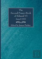 Second Prayer-Book Of Edward Vi, Issued 1552
