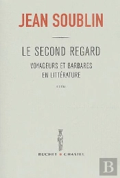 Second Regard ; Voyageurs En Litterature