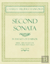 Second Sonata  - In The Key Of D Minor - Music Arranged For Pianoforte And Cello - No. 2 - Op.39