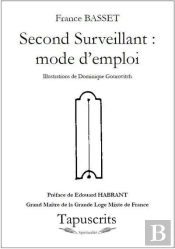 Second Surveillant : Mode D'Emploi