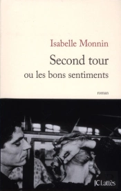 Second Tour Ou Les Bons Sentiments