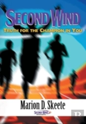 Second Wind: Truth For The Champion In Y