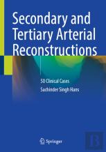 Secondary And Tertiary Arterial Reconstructions