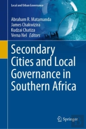 Secondary Cities And Local Governance In Southern Africa