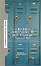 Secondary Education And The Raising Of The School-Leaving Age