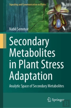 Bertrand.pt - Secondary Metabolites In Plant Stress Adaptation