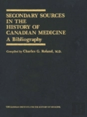 Secondary Sources In The History Of Canadian Medicine
