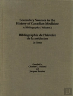 Bertrand.pt - Secondary Sources In The History Of Canadian Medicine