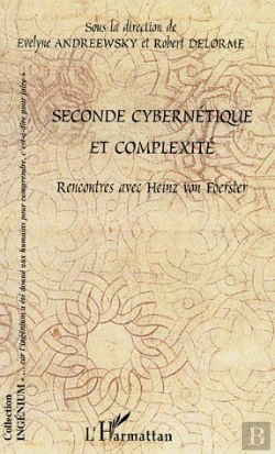 Bertrand.pt - Seconde Cybernétique Et Complexité ; Rencontres Avec Heinz Von Foerster