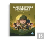 Seconde Guerre Mondiale : L'Histoire D'Une Guerre Totale