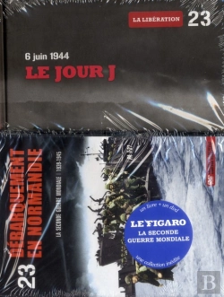 Bertrand.pt - Seconde Guerre Mondiale : Volume23 : 6 Juin 44 : Le Jour J