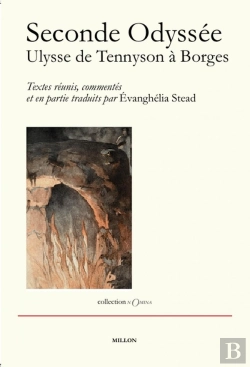 Bertrand.pt - Seconde Odyssée ; Ulysse De Tennyson À Borges
