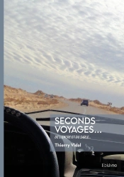 Seconds Voyages... : De L'Encre Et Du Sable...