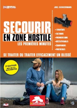 Bertrand.pt - Secourir En Zone Hostile - Les Premieres Minutes : Se Traiter Ou Traiter Efficacement Un Blessé
