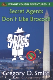 Secret Agents Don'T Like Broccoli