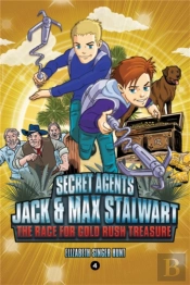 Secret Agents Jack And Max Stalwart: Book 4