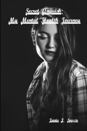 Secret Anguish: My Mental Health Journey