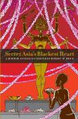 Secret Asia'S Blackest Heart: A Horror A