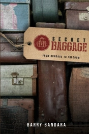 Secret Baggage: From Freedom To Bondage
