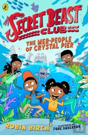 Secret Beast Club: The Mer-People Of Crystal Pier