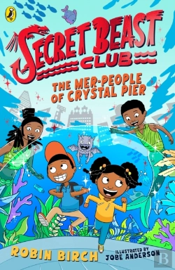 Bertrand.pt - Secret Beast Club: The Mer-People Of Crystal Pier