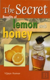 Secret Benefits Of Lemon & Honey