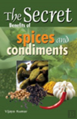 Bertrand.pt - Secret Benefits Of Spices & Condiments