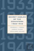 Secret Cables Of The Comintern, 1933-1943
