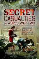 Secret Casualties Of World War Two