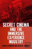 Secret Cinema And The Immersive Experience Industry