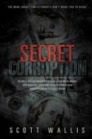 Secret Corruption