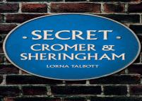 Secret Cromer And Sheringham